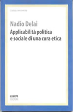 Applicabilità politica e sociale di una cura etica