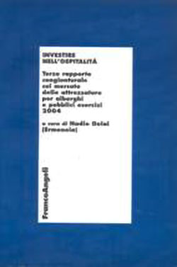 Investire nell’ospitalità/2004