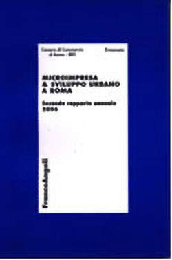 Microimpresa e sviluppo urbano a Roma Secondo Rapporto/2006