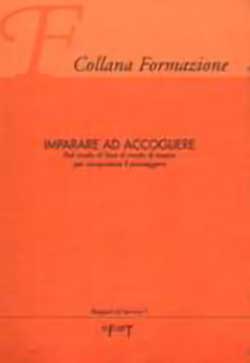 Imparare ad accogliere