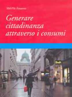 Generare cittadinanza attraverso i consumi