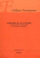Imparare ad accogliere