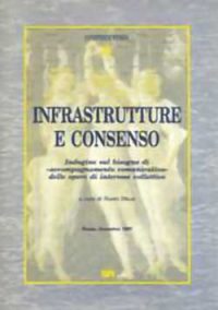 Infrastrutture e consenso