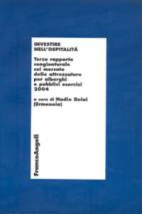 Investire nell’ospitalità/2004