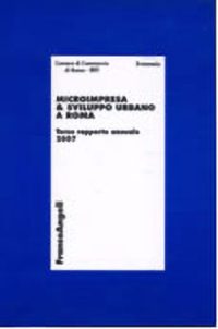 Microimpresa e sviluppo urbano a Roma/2007