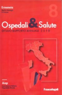 Ospedali & Salute 8° Rapporto Annuale/2010